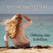 Groove Jazz N Chill #3 artwork