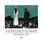 A Sunny Day In Glasgow - 100/0 (Snowdays Forever)