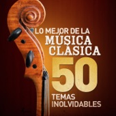 Lo Mejor de la Música Clásica - 50 Temas Inolvidables (Remastered) artwork
