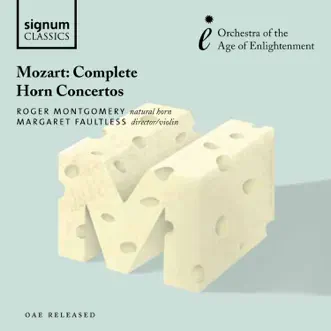 Mozart: Complete Horn Concertos by Roger Montgomery, Orchestra of the Age of Enlightenment & Margaret Faultless album reviews, ratings, credits