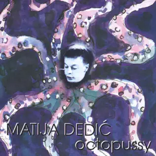 last ned album Matija Dedić - Octopussy
