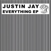 Justin Jay - Everything