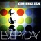 Everyday (Hex Hector Radio Edit) - Kim English lyrics