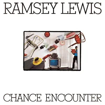Chance Encounter - Ramsey Lewis Chance Encounter - Ramsey Lewis