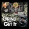 Grind and Get It (feat. Crooked I) - The Kid lyrics