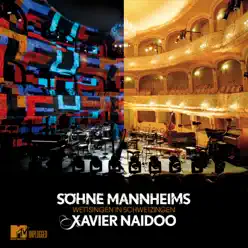 Wettsingen in Schwetzingen MTV Unplugged - Xavier Naidoo