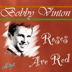 Roses Are Red (And Another Songs for the Young and Sentimantal) - Bobby Vinton