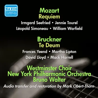 Mozart: Requiem - Bruckner: Te Deum - New York Philharmonic