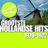 Liedjes Van Toen - Grootste Hollandse Hits 1970-1972, 2013
