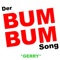 Der BUM BUM Song (Instrumental) - Gerry lyrics