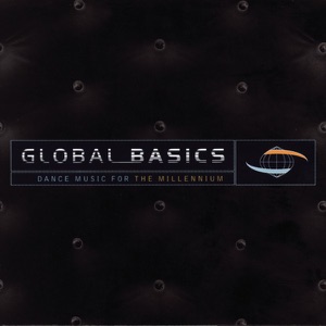Global Basics - Dance Music for the Millennium