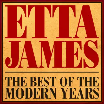 The Best of the Modern Years - Etta James