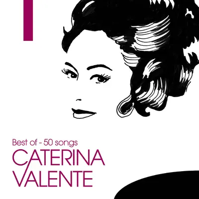 Best of - 50 songs - Caterina Valente