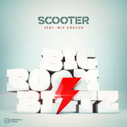 Bigroom Blitz (Remixes) [feat. Wiz Khalifa] - EP - Scooter