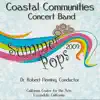 Coastal Communities Concert Band - Summer Pops 2009 album lyrics, reviews, download