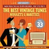 The Best Vintage Tunes. Nuggets & Rarities ¡Best Quality! Vol. 33