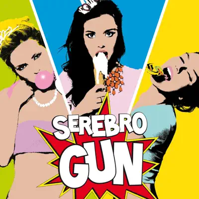 Gun (Remixes) - EP - Serebro