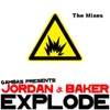 Jordan & Baker - Explode