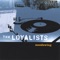 Wash - THE LOYALISTS lyrics