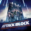 Attack the Block (Original Music from the Motion Picture) [Bonus Track Version] artwork