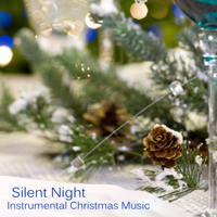 Instrumental Christmas Music - Silent Night - Instrumental Christmas Music artwork