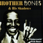 Brother Bones & His Shadows - Sweet Georgia Brown