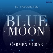 Carmen McRae: Blue Moon - 50 Favourites artwork