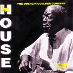 The Oberlin College Concert (Live) - Son House