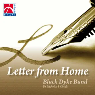 Letter from Home by Black Dyke Band & Dr Nicholas J. Childs album reviews, ratings, credits