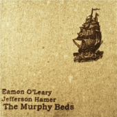 The Murphy Beds - Eamon O'Leary & Jefferson Hamer