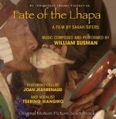 William Susman/Tsering Wangmo/Joan Jeanrenaud - Fate of the Lhapa: Rhi and Ceremony - Inside the Temple