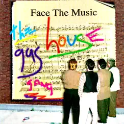 Face the Music by The Gas House Gang album reviews, ratings, credits