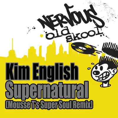 Supernatural (Mousse T. Super Soul Mix) - Single - Kim English