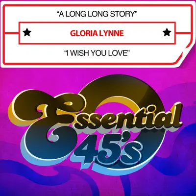 A Long Long Story / I Wish You Love (Digital 45) - Single - Gloria Lynne