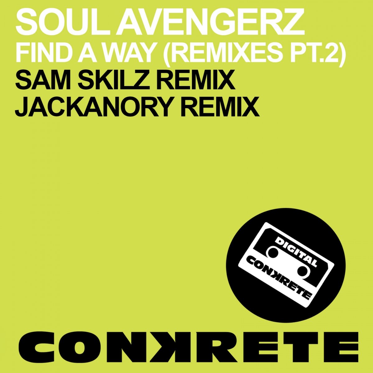 I like the way remix. Avengerz. Soul way. Soul Avengerz can't stop. Jackanory.