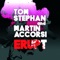 Erupt (Laidback Luke Remix) - Tom Stephan, Martin Accorsi & Martin Accorsi lyrics