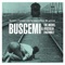 L'uomo sulla cinepresa - Buscemi & The Michel Bisceglia Ensemble lyrics