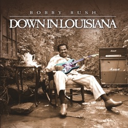 Bobby Rush - Raining In My Heart