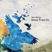 Jesus Free Us artwork