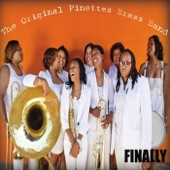 The Original Pinettes Brass Band - Put Your Right Foot Forward