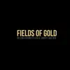 Fields of Gold (feat. W.G. Snuffy Walden) - Single album lyrics, reviews, download