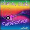 Digtal Dude - Bass Rocker (Original Mix)