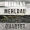 Pat Metheny & Brad Mehldau - The sound of water