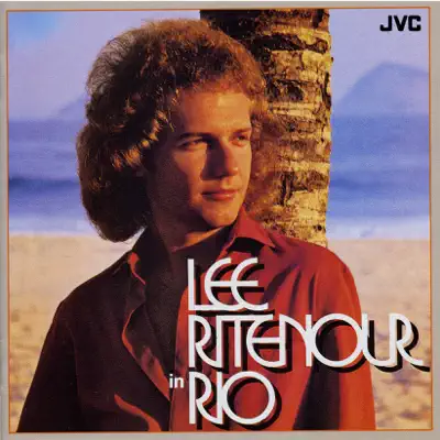 LEE RITENOUR IN RIO - Lee Ritenour