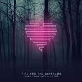 Out of My League by Fitz & The Tantrums