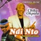 Ndi Nto - Chika Okpala lyrics