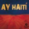 Ay Haití - Alejandro Sanz, Aleks Syntek, Anni B Sweet, Bebe, Carlos Jean, Belinda, Estopa, Daddy Jean, Juanes,  lyrics