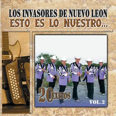 Esto Es lo Nuestro - Los Invasores de Nuevo León Esto Es lo Nuestro - Los Invasores de Nuevo León