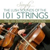 Simply…The Lush Sounds of the 101 Strings