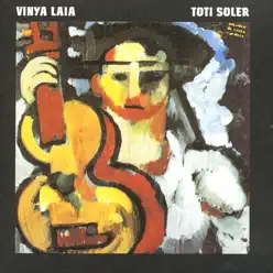 Vinya Laia - Toti Soler